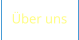 �ber uns