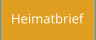 Unsere jährliche Publikation - der Heimatbrief